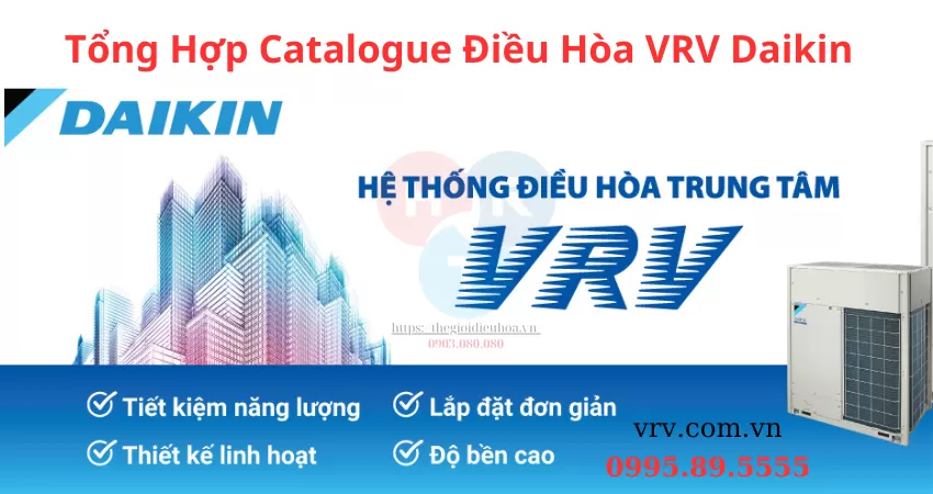 Tổng Hợp Catalogue Điều Hòa VRV Daikin – Giải Pháp Điều Hòa Tối Ưu Cho Mọi Công Trình