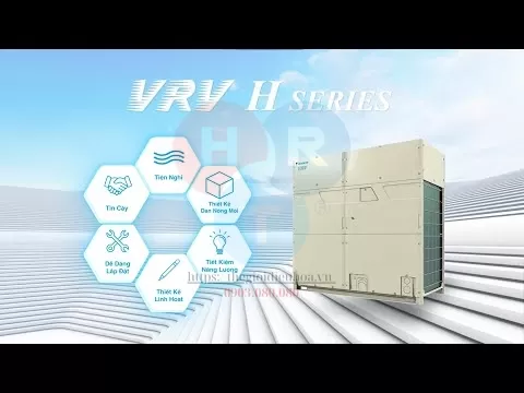 Catalogue Hệ Thống Điều Hòa Trung Tâm Daikin VRV H Hai Chiều Lạnh Sưởi Mới | Daikin Vietnam