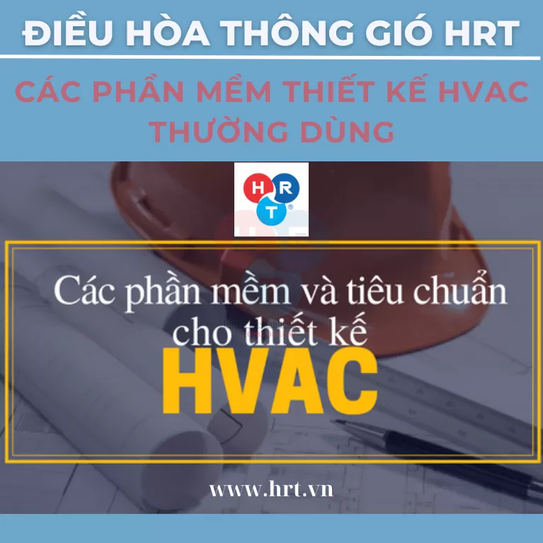 Các Phần Mềm Thiết Kế HVAC Thường Dùng