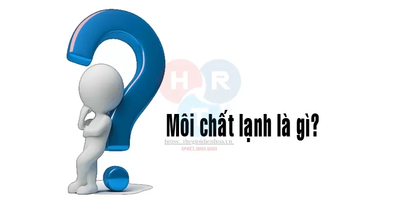 Môi chất lạnh là gì? So sánh gas R32 với gas R410a