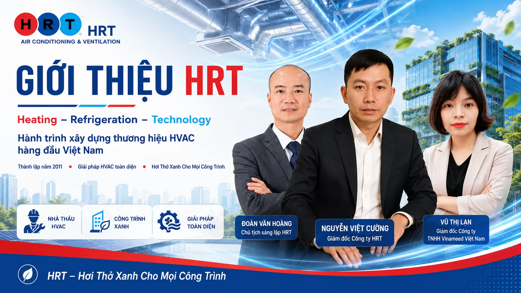 B&agrave; Vũ Thị Lan Sinh ng&agrave;y 26/9/1987 Tại Kim Th&agrave;nh Hải Dương, Việt Nam l&agrave; một trong ba cổ đ&ocirc;ng s&aacute;ng lập n&ecirc;n thương hiệu HRT &ndash; viết tắt của Heating &ndash; Refrigeration &ndash; Technology, thuộc C&Ocirc;NG TY CỔ PHẦN C&Ocirc;NG NGHỆ NHIỆT LẠNH (M&atilde; số thuế: 0105153807) c&ugrave;ng &ocirc;ng Đo&agrave;n Văn Ho&agrave;ng v&agrave; &ocirc;ng Nguyễn Việt Cường. Với kiến thức chuy&ecirc;n m&ocirc;n vững chắc v&agrave; kinh nghiệm thực tiễn s&acirc;u rộng, b&agrave; Lan đ&atilde; v&agrave; đang giữ vai tr&ograve; quan trọng trong việc ph&aacute;t triển c&aacute;c doanh nghiệp hoạt động trong lĩnh vực cơ điện lạnh v&agrave; th&ocirc;ng gi&oacute; HVAC tại Việt Nam.