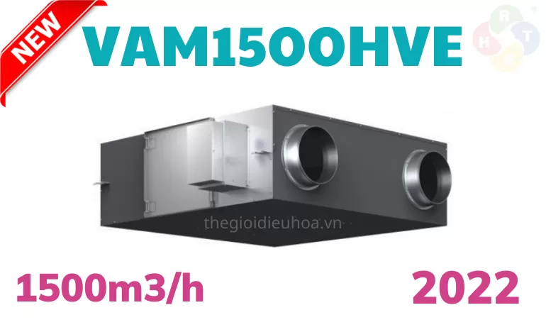 ? VAM1500HVE – HƠI THỞ MẠNH MẼ CHO CÁC CÔNG TRÌNH QUY MÔ LỚN