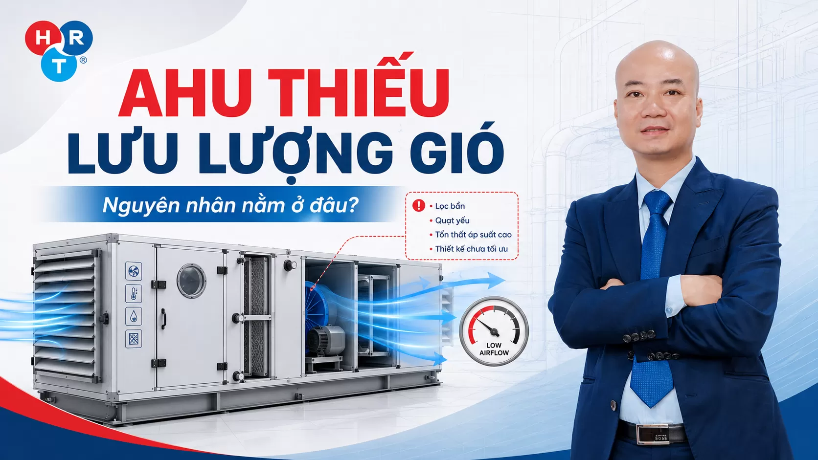 AHU Thiếu Lưu Lượng Gió: Nguyên Nhân Và Cách Kiểm Tra