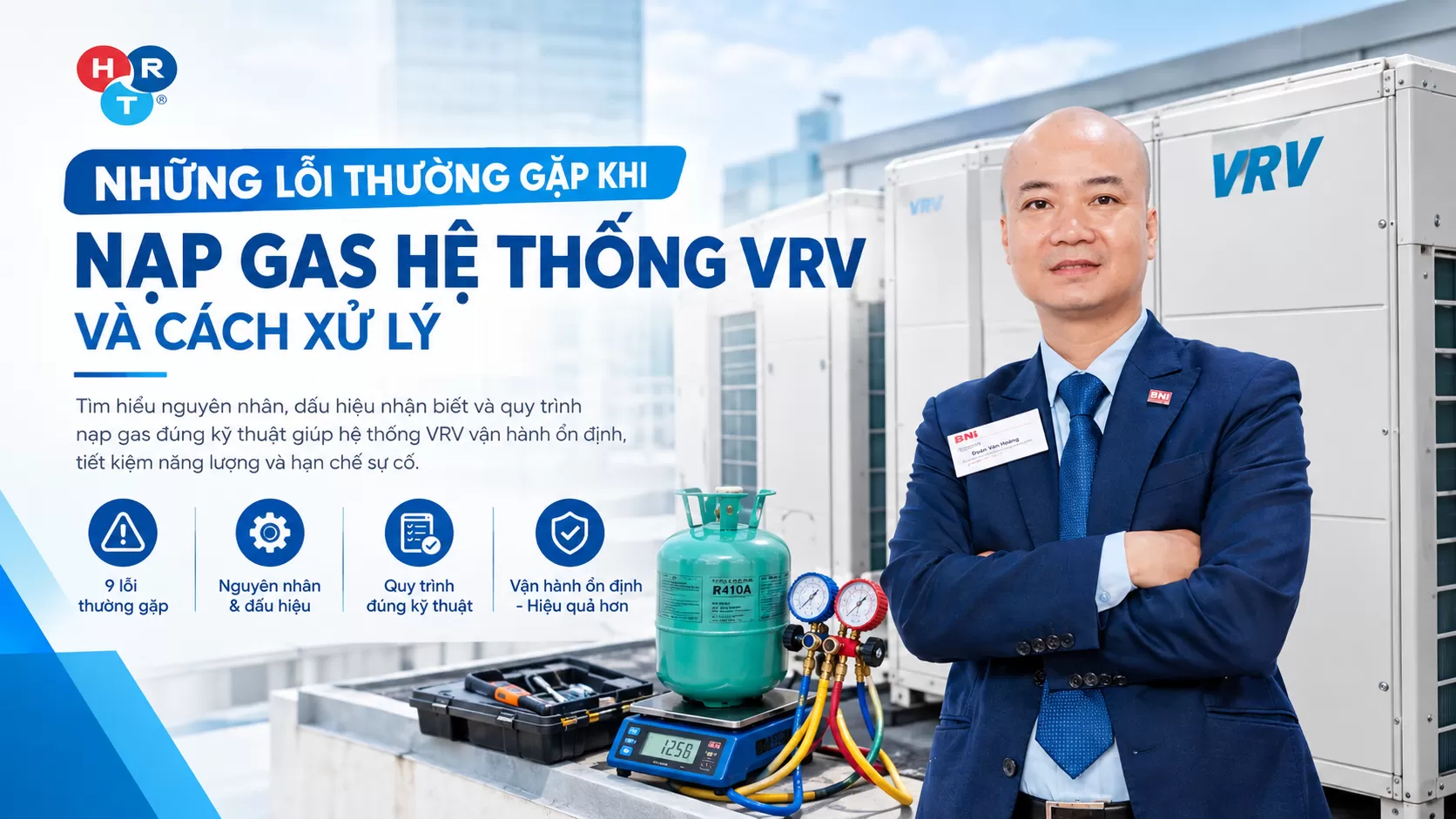 Lỗi Thường Gặp Khi Nạp Gas Hệ Thống VRV & Cách Xử Lý