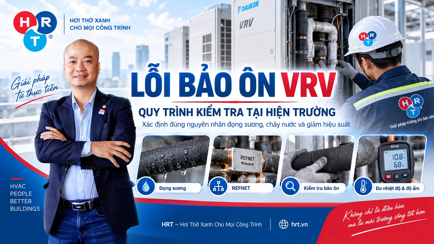 Lỗi Bảo Ôn VRV: Đọng Sương, Chảy Nước Và Cách Xử Lý