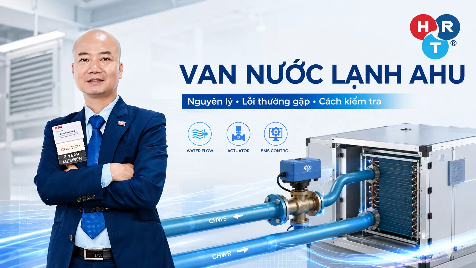 Van nước lạnh AHU là gì? Nguyên lý, van 2 ngả – 3 ngả và lỗi thường gặp